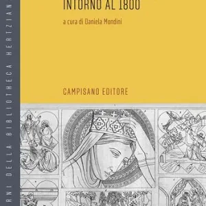 Seroux d‘Agincourt e la storia dell‘arte intorno al 1800 Subito Disponibile