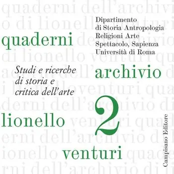 Prezzo Basso Quaderni dell‘archivio di Lionello Venturi. Studi e ricerche di storia e critica dell‘arte. Vol. 2