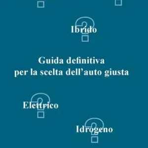 Guida definitiva per la scelta dell‘auto giusta Più Venduto