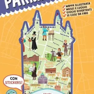 Promozione Esclusiva Mappa di Parma illustrata. Con adesivi. Ediz. bilingue