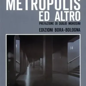 Novità Marco Fidolini. Metropolis ed altro