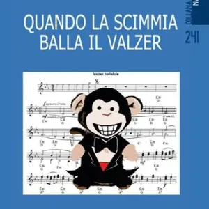 Quando la scimmia balla il valzer Offerta