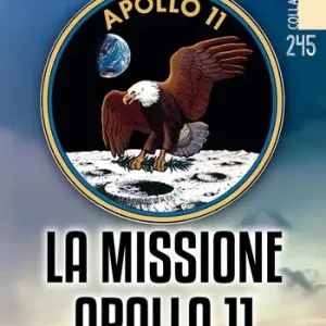 La missione Apollo 11 Super Prezzo