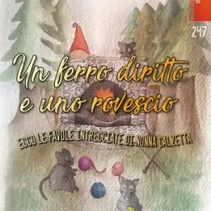 Promo Stagionale Un ferro diritto uno rovescio ecco le favole intrecciate di Nonna Calzetta. Ediz. illustrata