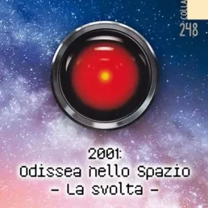 2001 Odissea nello spazio. La svolta Offerta Del Giorno