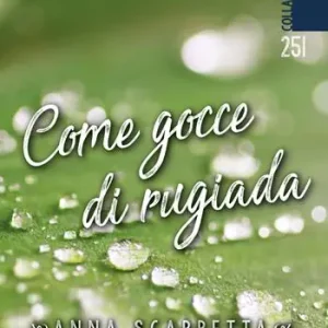 Come gocce di rugiada Ultima Occasione