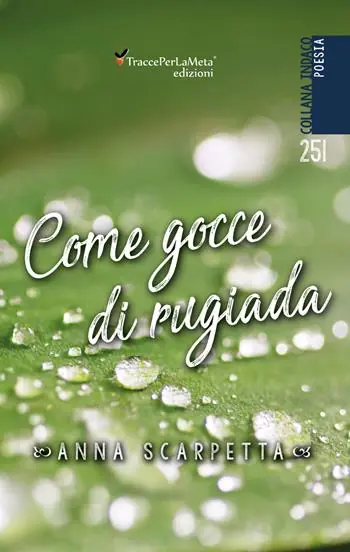 Come gocce di rugiada Ultima Occasione