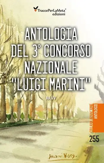 Antologia del 3° concorso nazionale «Luigi Marini» Di Tendenza