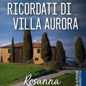 Ricordati di Villa Aurora Novità