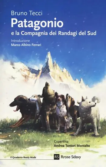 Patagonio e la compagnia dei randagi del sud Reso Gratuito