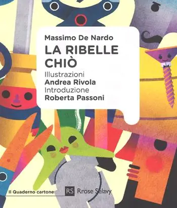 Offerta Del Giorno La ribelle Chiò. Ediz. a colori
