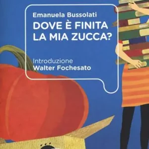 Dove è finita la mia zucca? Subito Disponibile