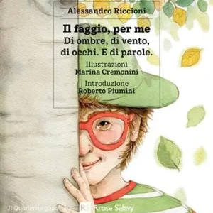Il faggio, per me. Di ombre, di vento, di occhi. E di parole. Ediz. a colori Affare