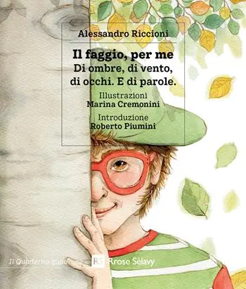 Il faggio, per me. Di ombre, di vento, di occhi. E di parole. Ediz. a colori Affare