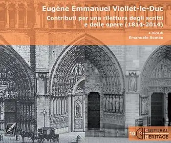 Offerta Del Giorno Eugène Emmanuel Viollet-le-Duc. Contributi per una rilettura degli scritti e delle opere (1814-2014)