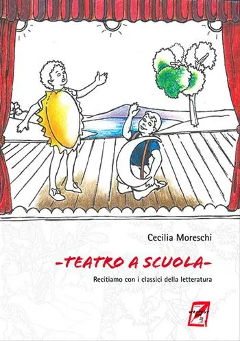 Teatro a scuola. Recitiamo con i classici della letteratura Popolare