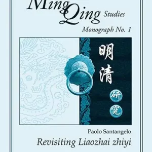 Economico Revisiting Liaozhai zhiyi. Ming Qing Studies. Monograph No. 1. Nuova ediz.