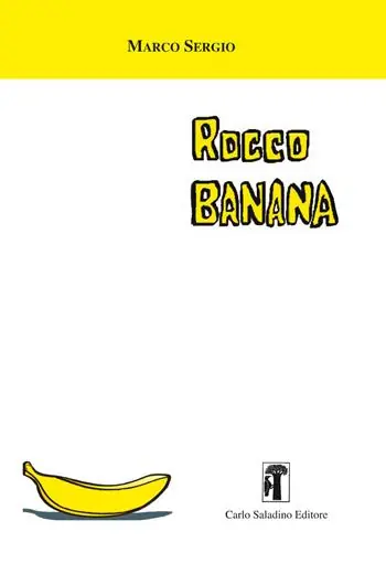 Rocco Banana. Nuova ediz. Occasione Imperdibile