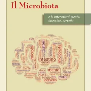 Il microbiota e le interazioni mente, intestino cervello Di Tendenza