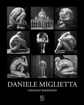 Daniele Miglietta. Catalogo ragionato. Ediz. a colori Offerta Limitata