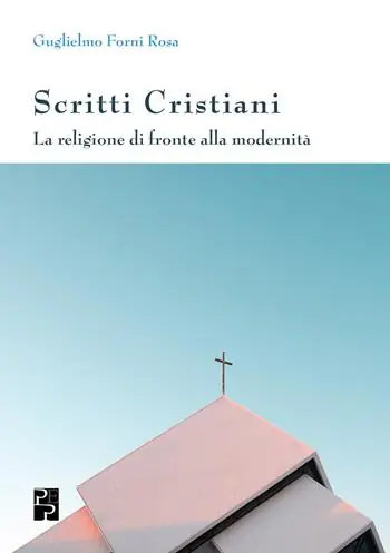 Scritti cristiani. La religione di fronte alla modernità Compra Adesso