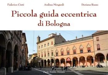 Prezzo Basso Piccola guida eccentrica di Bologna