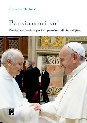 Pensiamoci su! Pensieri e riflessioni per i cinquant‘anni di vita religiosa Ultimissimo Modello
