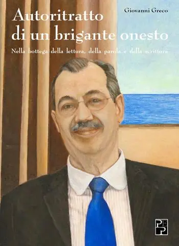 Miglior Prezzo Autoritratto di un brigante onesto. Nella bottega della lettura, della parola e della scrittura