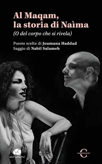 Al Maqam, la storia di Naìma. (O del corpo che si rivela) Ultima Occasione