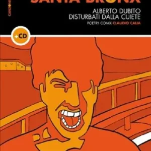 Santa Bronx. Con CD Audio Non Perdere