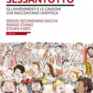 Offerta Del Giorno Vent‘anni di Sessantotto. Gli avvenimenti e le canzoni che raccontano un‘epoca. Con 2 CD-Audio