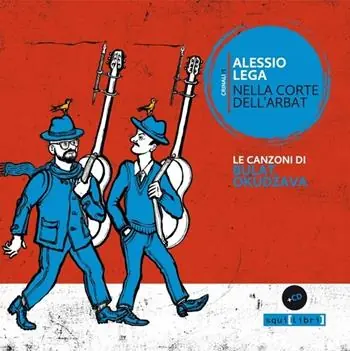 Direttamente Dal Produttore Nella corte dell‘Arbat. Le canzoni di Bulat Okudžava. Con CD-Audio
