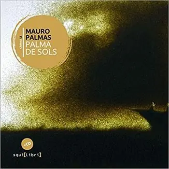 Palma de sols. Con CD-Audio Acquista Ora