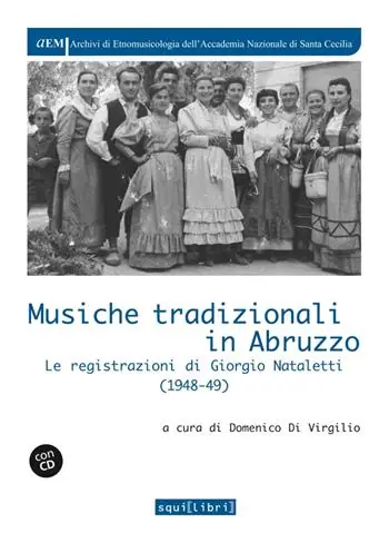 Popolare Musiche tradizionali in Abruzzo. Le registrazioni di Giorgio Nataletti (1948-49). Con CD-Audio
