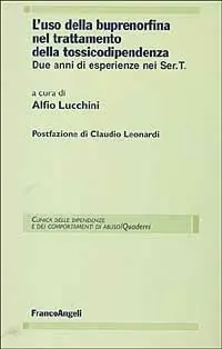 Prezzo Ridotto L‘uso della buprenorfina nel trattamento della tossicodipendenza. Due anni di esperienze nei Ser.T.