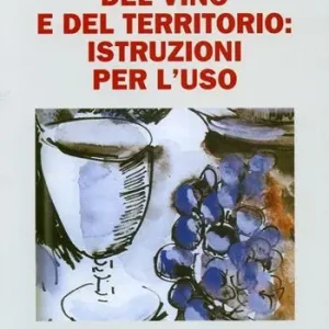 Il marketing del vino e del territorio istruzioni per l‘uso Non Perdere