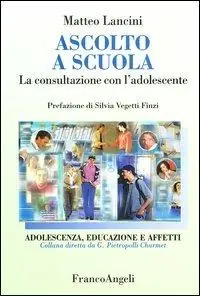 Ascolto a scuola. La consultazione con l‘adolescente Direttamente Dal Produttore