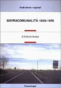 Nuovo Arrivo Sovracomunalità 1925-1970