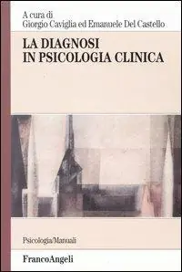 La diagnosi in psicologia clinica Prezzo Conveniente