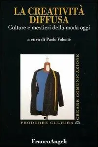 Super Prezzo La creatività diffusa. Culture e mestieri della moda oggi