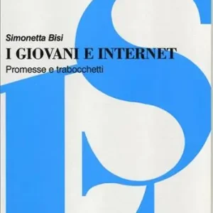 I giovani e Internet. Promesse e trabocchetti Prezzo Scontato