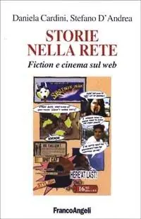Storie nella rete. Fiction e cinema sul Web Prezzo Conveniente