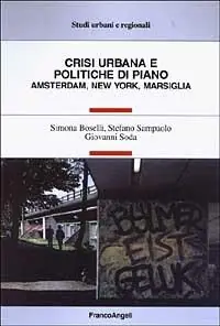 Crisi urbana e politiche di piano. Amsterdam, New York, Marsiglia Promo Stagionale