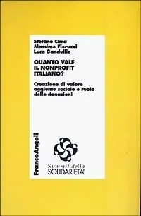 Quanto vale in nonprofit italiano? Creazione di valore aggiunto sociale e ruolo delle donazioni Occasione Imperdibile