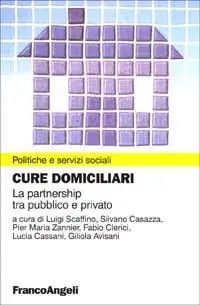 Cure domiciliari. La partnership tra pubblico e privato Nuovo Arrivo