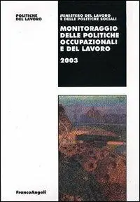 Monitoraggio delle politiche occupazionali e del lavoro 2003 A Buon Prezzo
