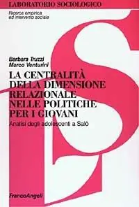 La centralità della dimensione relazionale nelle politiche per i giovani. Analisi degli adolescenti a Salò Offerta Speciale