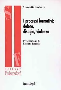 I processi formativi dolore, disagio, violenza Saldi