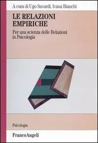Quantità Limitata Le relazioni empiriche. Per una scienza delle relazioni in psicologia