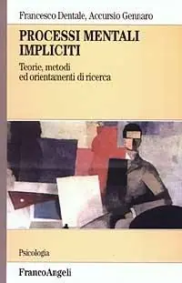 Processi mentali impliciti. Teorie, metodi ed orientamenti di ricerca Popolare